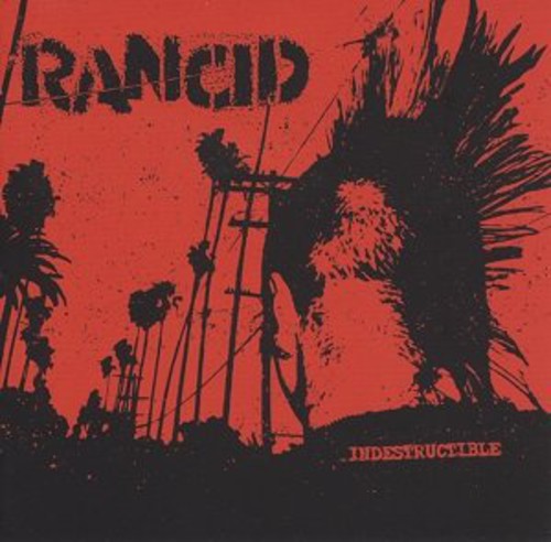 Rancid - Indestructible [Import]