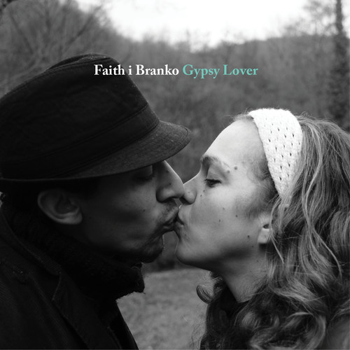 Faith I Branko - Gypsy Lover
