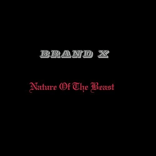 Brand X - Nature of the Beast