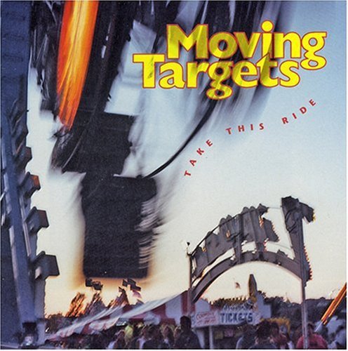 Moving Targets - Take This Ride