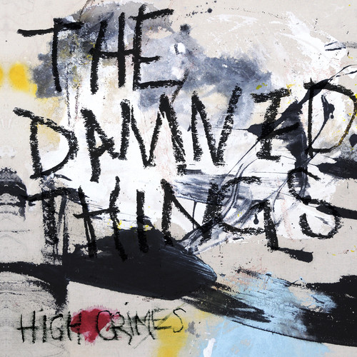 The Damned Things - High Crimes [Import]