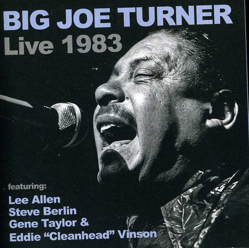 Big Joe Turner - Big Joe Turner Live 1983