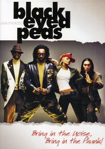 Black Eyed Peas - Black Eyed Peas: Bring in the Noise, Bring in the Phunk