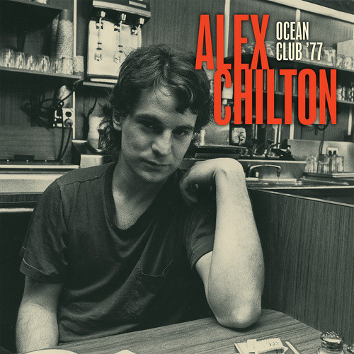 Alex Chilton - Live At The Ocean Club '77