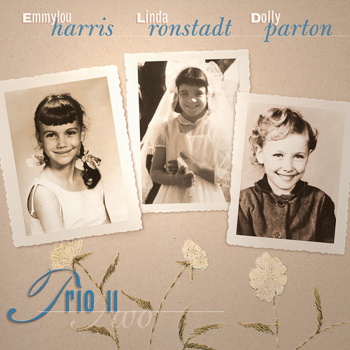 Dolly Parton, Linda Ronstadt And Emmylou Harris (Trio) - Trio II (Two) [LP]
