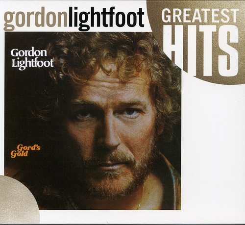 Gordon Lightfoot - Gord's Gold: Greatest Hits