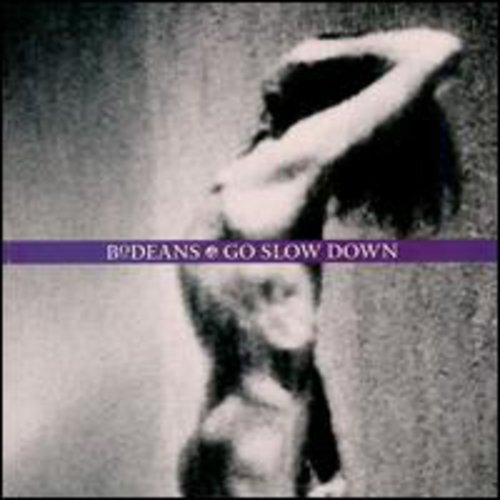 BoDeans - Go Slow Down