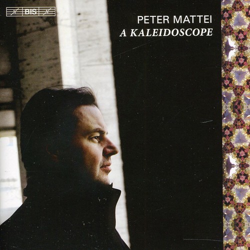 Peter Mattei - Kaleidoscope