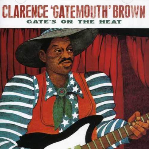 Clarence 'Gatemouth' Brown - Gate's on the Heat