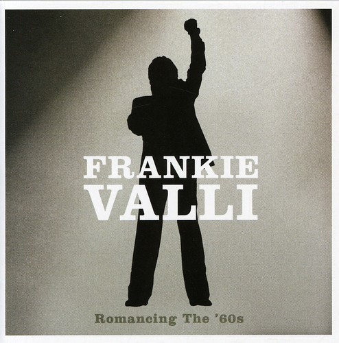 Frankie Valli - Romancing the 60's