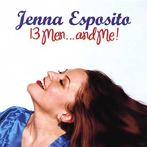 Jenna Esposito - 13 Men and Me!