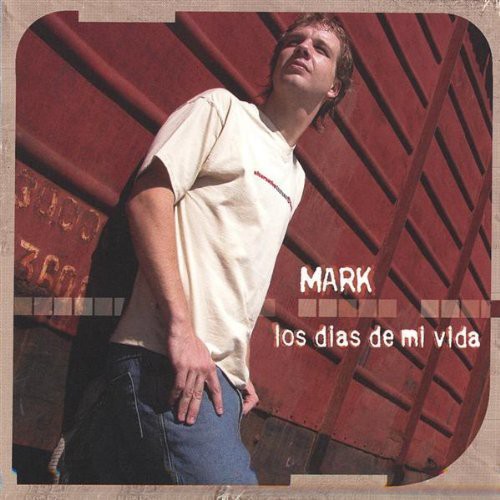 Mark - Los Dias de Mi Vida