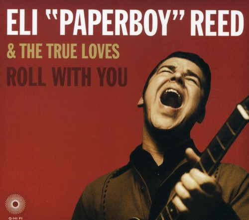 Eli 'Paperboy' Reed - Roll With You