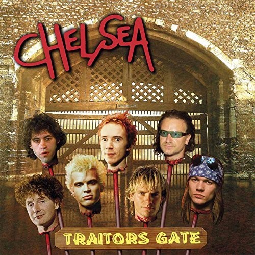 Chelsea - Traitor's Gate [Vinyl]