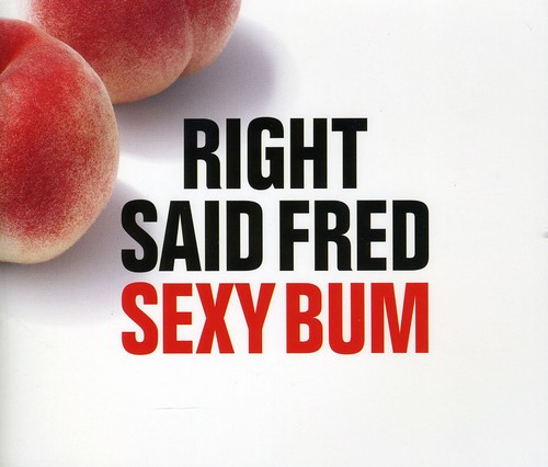 Right Said Fred - Sexy Bum