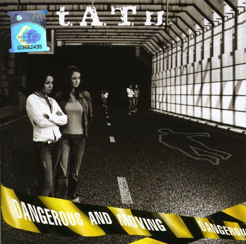 T.A.T.U. - Dangerous & Moving [Import]