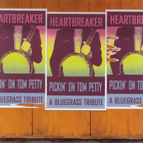 Tom Petty - Heartbreaker: Pickin On Tom Petty A Bluegrass Tribute