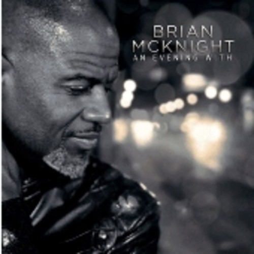 Brian Mcknight - An Evening With