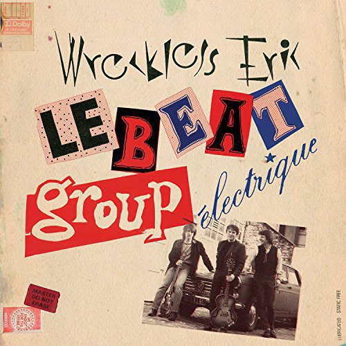 Wreckless Eric - Le Beat Group Electrique [Digipak]
