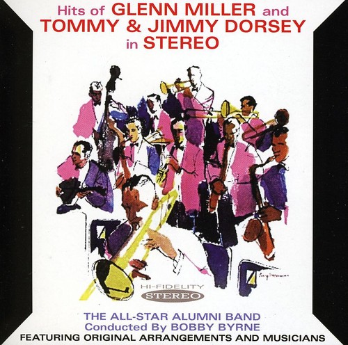Hits Of Glenn Miller and Tommy and Jimmy Dorsey