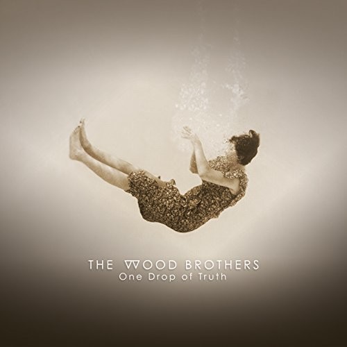 The Wood Brothers - One Drop Of Truth [LP]