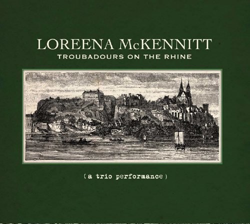 Loreena McKennitt - Troubadours On The Rhine (A Trio Performance)