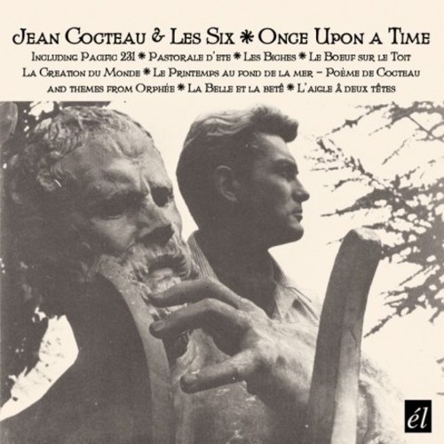 Jean Cocteau & Les Six: Once Upon a Time (Original Soundtrack) [Import]