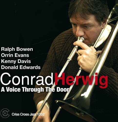 Conrad Herwig - A Voice Through The Door