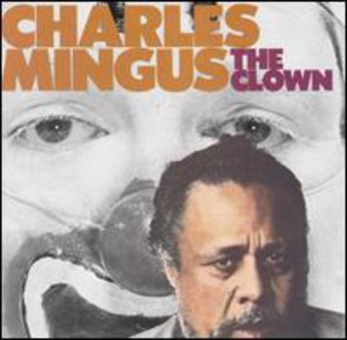 Charles Mingus - Clown