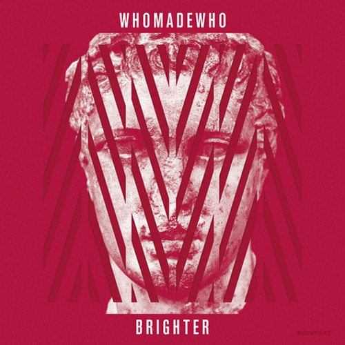Who Made Who - Brighter