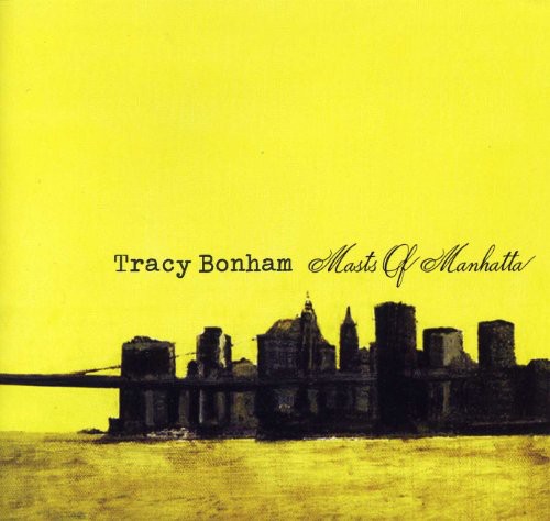 Tracy Bonham - Masts Of Manhatta [Import]