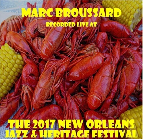 Marc Broussard - Live at JazzFest 2017