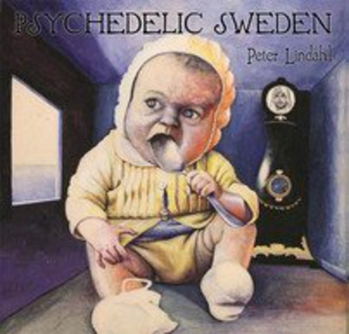 Peter Lindahl - Psychedelic Sweden