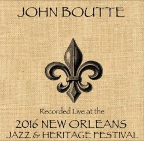 John Boutte - John Boutte Live At JazzFest 2016