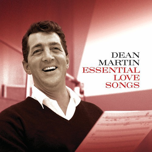 Dean Martin - Essential Love Songs