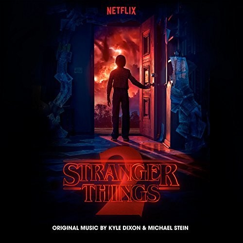 Kyle Dixon & Michael Stein - Stranger Things: Volume 2 (A Netflix Original Series Soundtrack)