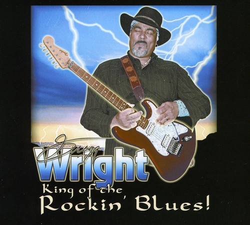 Gregg Wright - King of the Rockin Blues