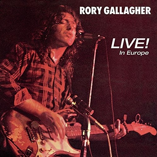 Rory Gallagher - Live In Europe [Import]