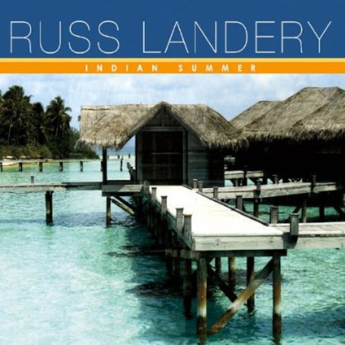 Russ Landery - Indian Summer