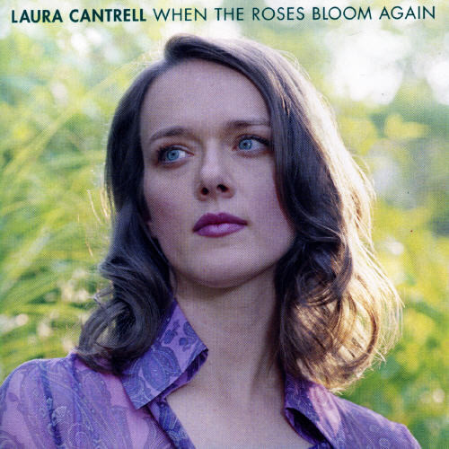 Laura Cantrell - When The Roses Bloom Again [Import]