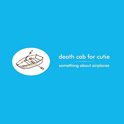 Death Cab for Cutie - Something About Airplanes [Vinyl]