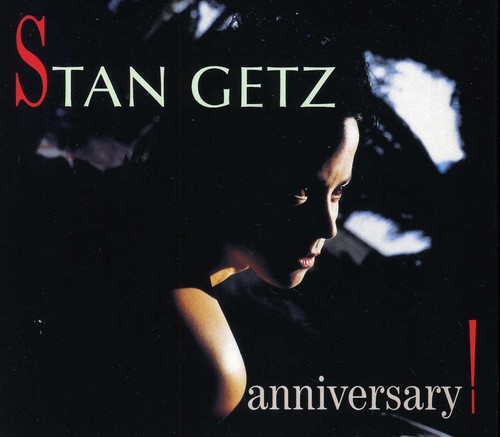 Stan Getz - Anniversary! [Import]