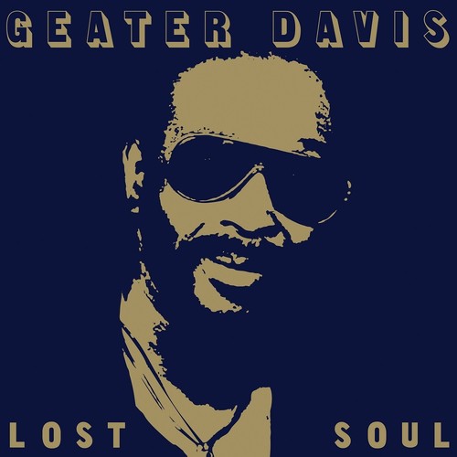Geater Davis - Lost Soul [Download Included]