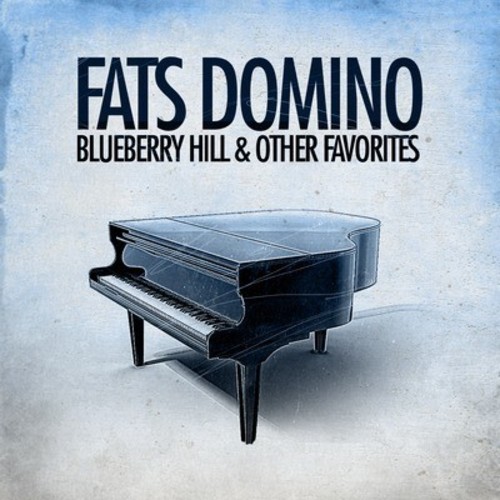 Fats Domino - Blueberry Hill & Other Favorites