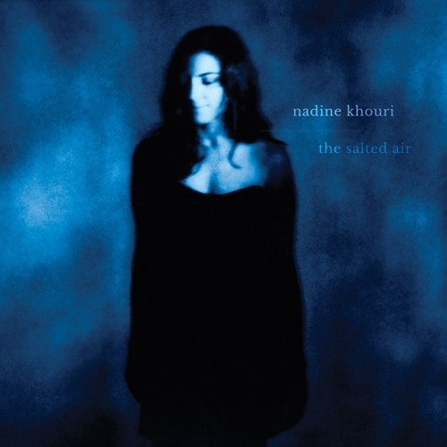 Nadine Khouri - Salted Air