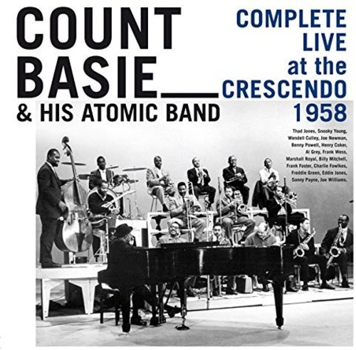 Count Basie & His Atomic Band - Complete Live at the Crescendo 1958