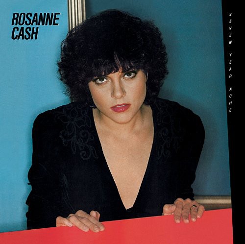 Roseane Cash - Seven Year Ache