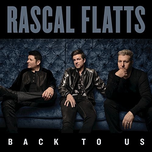 Rascal Flatts - Back To Us [Import]