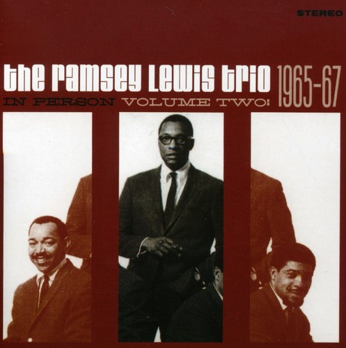 Ramsey Lewis Trio - In Person, Vol. 2: 1965-67