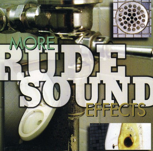 Sound Effects: More Rude Sounds /  Various